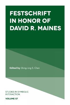 Festschrift in Honor of David R. Maines - cover