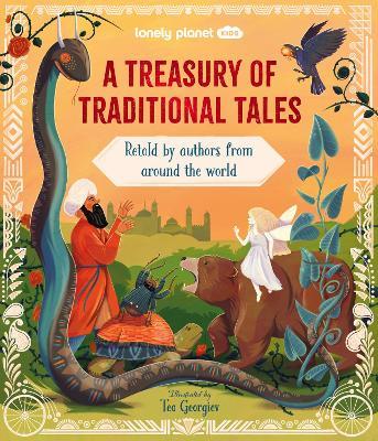 Lonely Planet Kids A Treasury of Traditional Tales: Retold by Authors from Around the World - Lonely Planet Kids,Lonely Planet - cover