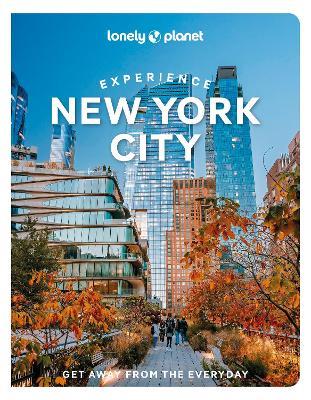 Lonely Planet Experience New York City - Lonely Planet,John Garry - cover