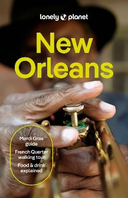 Lonely Planet New Orleans - Lonely Planet,Regis St Louis,Joel Balsam - cover