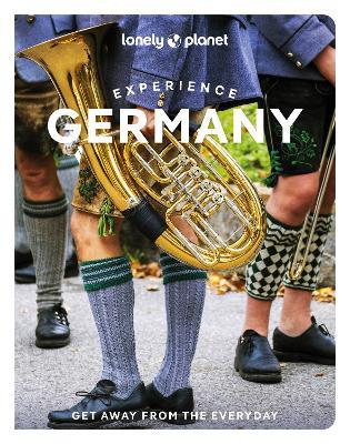 Lonely Planet Experience Germany - Lonely Planet,Anthony Ham,Kat Barbar - cover