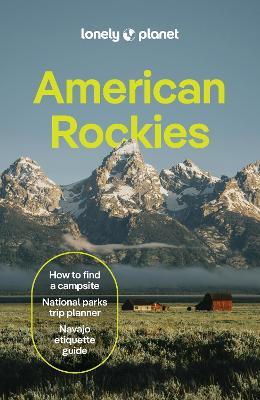 Lonely Planet American Rockies - Lonely Planet,Christopher Pitts,Anthony Ham - cover