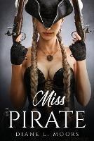 Miss Pirate - Diane L Moors - cover