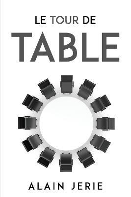 Le Tour de Table - Alain Jerie - cover