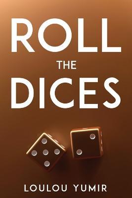 Roll the Dices - Loulou Yumir - cover