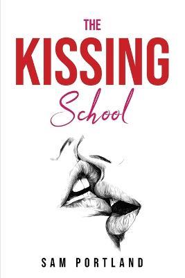 The Kissing School - Sam Portland - cover