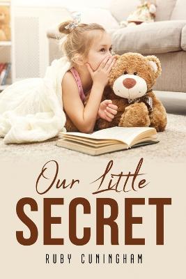Our Little Secret - Ruby Cuningham - cover