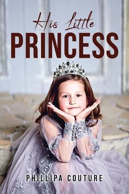 His Little Princess - Phillipa Couture - cover