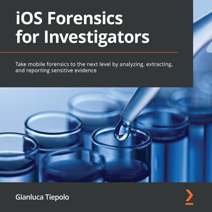 iOS Forensics for Investigators