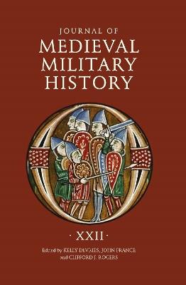 Journal of Medieval Military History: Volume XXII - cover