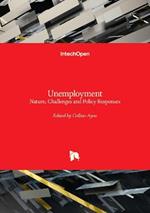 Unemployment - Nature, Challenges and Policy Responses