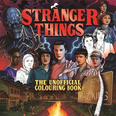 Stranger Things: The Unofficial Colouring Book - Igloo Books Ltd - cover