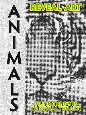 Reveal Art: Animals - Igloo Books Ltd - cover