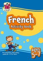 New French Activity Book for Ages 5-7 (with Online Audio)