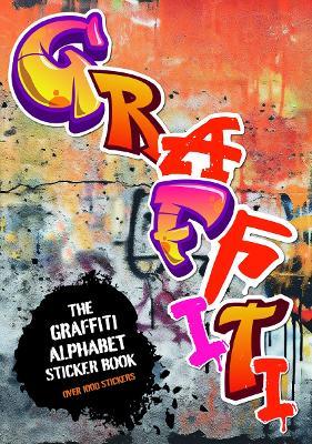 The Graffiti Alphabet Sticker Book: Over 1000 stickers! - cover