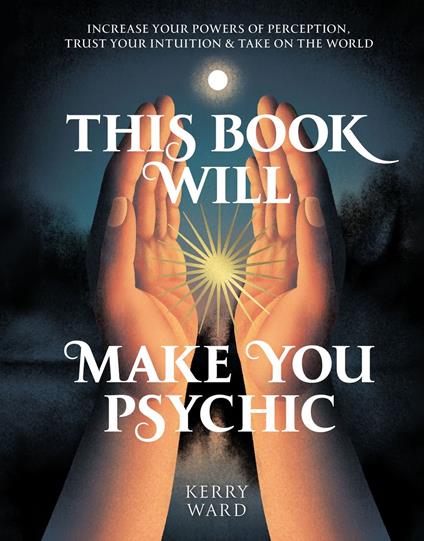 This Book Will Make You Psychic