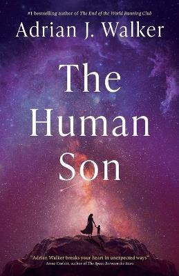 The Human Son - Adrian J Walker - cover