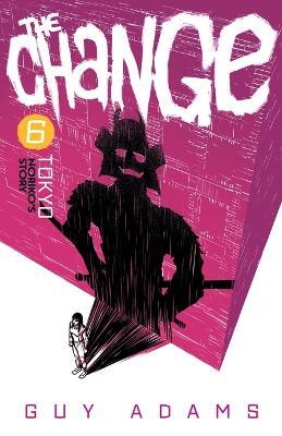 Change 6: Tokyo - Guy Adams - cover