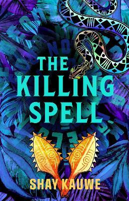 The Killing Spell - Shay Kauwe - cover