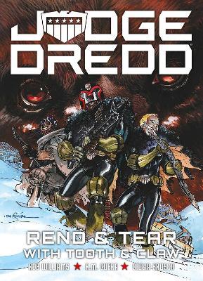 Judge Dredd: Rend and Tear with Tooth and Claw - Rob Williams - cover