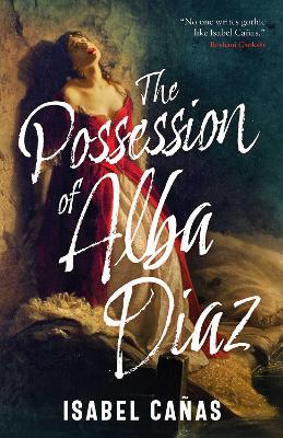 The Possession of Alba Díaz - Isabel Cañas - cover