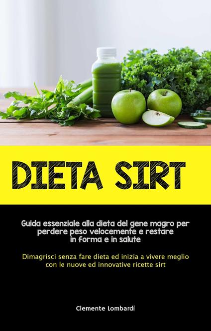 Dieta Sirt - Clemente Lombardi - ebook