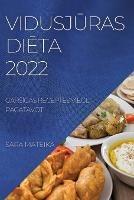 VidusjUras DiEta 2022: GarsIgas Receptes Viegli Pagatavot - Sara Mateika - cover