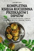 Kompletna KsiEga Kuchenna PrzekAsow I Dipsow