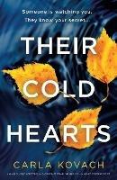 Their Cold Hearts: An absolutely addictive and gripping crime thriller with a heart-stopping twist - Carla Kovach - cover