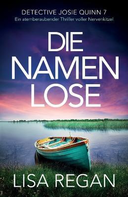 Die Namenlose: Ein atemberaubender Thriller voller Nervenkitzel - Lisa Regan - cover