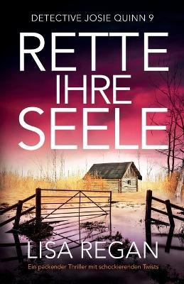 Rette ihre Seele: Ein packender Thriller mit schockierenden Twists - Lisa Regan - cover