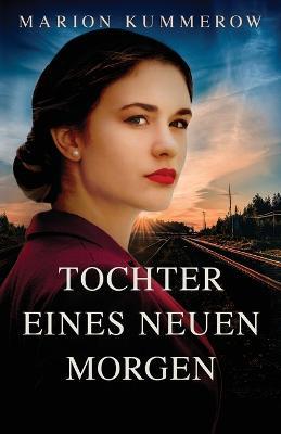 Tochter eines neuen Morgen - Marion Kummerow - cover