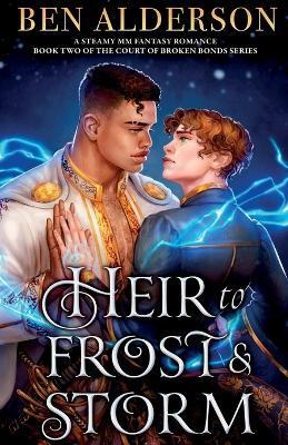 Heir to Frost and Storm: A steamy MM fantasy romance - Ben Alderson - cover