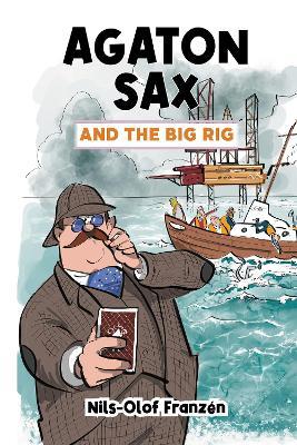 Agaton Sax and the Big Rig - Nils-Olof Franzén - cover