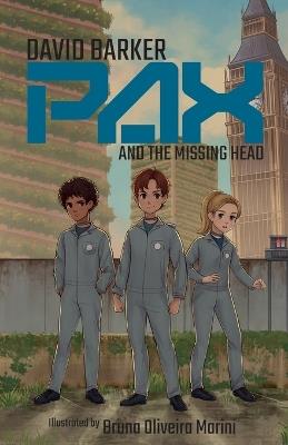 Pax and the Missing Head - David Barker - cover