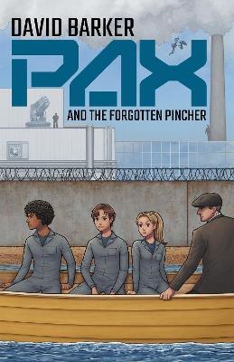 PAX and the Forgotten Pincher - David Barker - cover