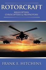 Rotorcraft: Helicopters, Gyrocopters, and Proprotors