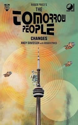 The Tomorrow People: Changes - Andy Davidson - cover