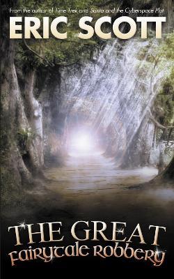 The Great Fairytale Robbery - Eric Scott - cover