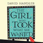 The Girl Who Took What She Wanted
