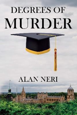Degrees of Murder - Alan Neri - cover