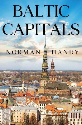 Baltic Capitals - Norman Handy - cover