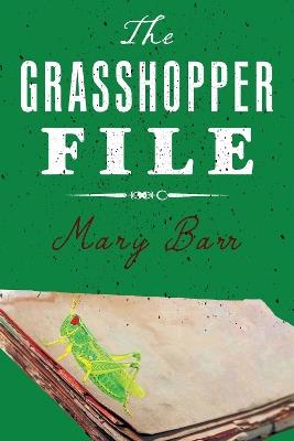 The Grasshopper File - Mary Barr - cover