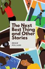 The Next Best Thing and other stories