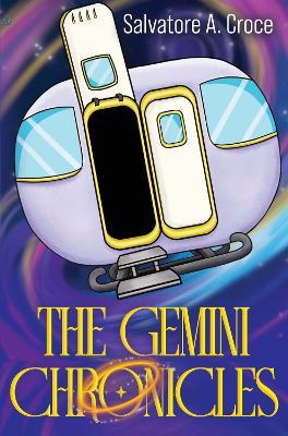 The Gemini Chronicles - Salvatore A. Croce - cover