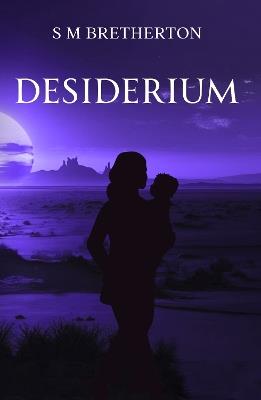 Desiderium - S M Bretherton - cover