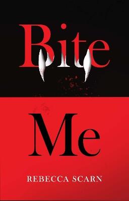 Bite Me - Rebecca Scarn - cover