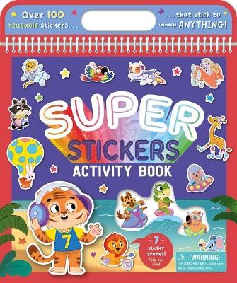 Super Stickers Activity Book: With Over 100 Reusable Stickers! - Igloobooks - cover
