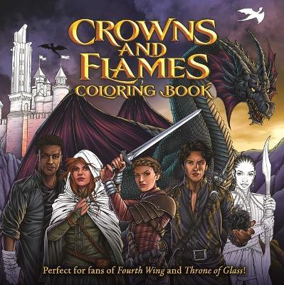 Crowns and Flames Coloring Book: Perfect for Fans of Fourth Wing & Throne of Glass - Igloobooks - cover