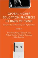 Global Higher Education Practices in Times of Crisis: Questions for Sustainability and Digitalization
